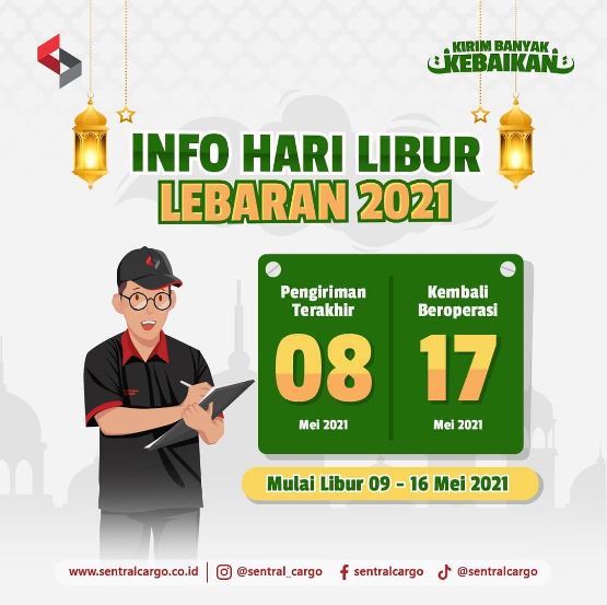 Jasa Ekspedisi Pengiriman Libur Operasional Lebaran 2021 Perusahaan Sentral Cargo